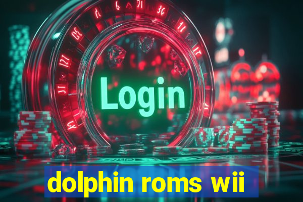 dolphin roms wii